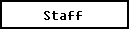 Staff